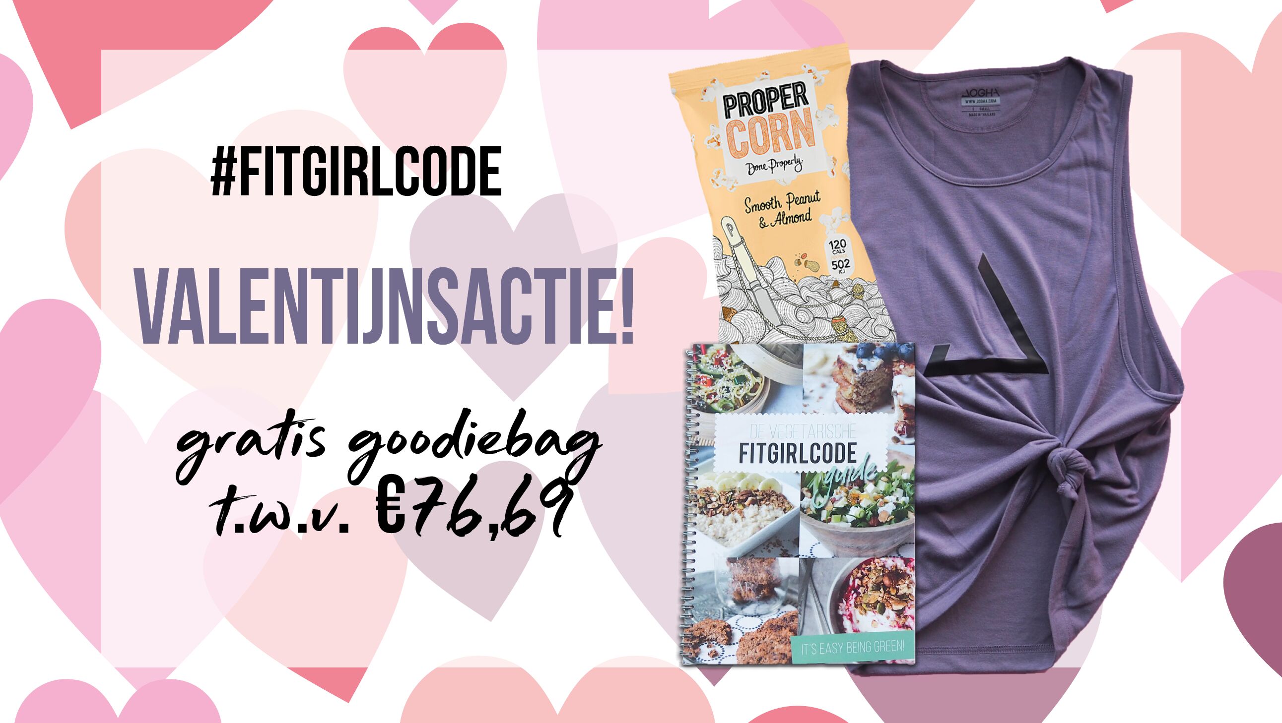 Fitgirlcode trakteert op goedgevulde goodiebags voor valentijn!